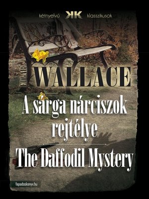 cover image of A sárga nárciszok rejtélye--The Daffodil Mystery